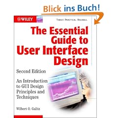 The Essential Guide to User Interface Design. Introduction to GUI Design Principles and Techniques.: An Introduction to GUI Design Principles and Techniques