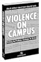 Violence On Campus: Defining The Problems, Strategies For Action
