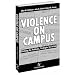 Violence On Campus: Defining The Problems, Strategies For Action
