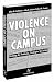 Violence On Campus: Defining The Problems, Strategies For Action