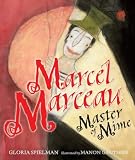 Marcel Marceau: Master of Mime (Kar-Ben Biographies)