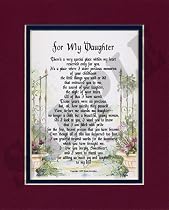 "For My Daughter" Touching,(#104) Framed 8x10 Poem, Double-matted in Burgundy/Dark Green And Enhanced With Watercolor Graphics.