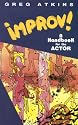 Improv!: A Handbook for the Actor