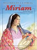 cover of Mujeres de la Biblia: Miriam