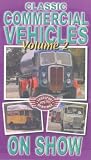Review Classic Commercial Vehicles on Show  / Classic Commercial Vehicles On Show - Vol. 2
