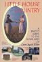 Little House Country: A Photo Guide to the Home Sites of Laura Ingalls Wilder