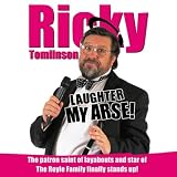 Review Sound Entertainment Limited  / Ricky Tomlinson: Laughter My Arse!