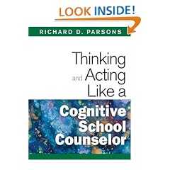 Thinking and Acting Like a Cognitive School Counselor