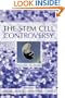 The Stem Cell Controversy: Debating the Issues (Contemporary Issues (Prometheus))