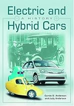 Electric and Hybrid Cars: A History