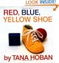 Red, Blue, Yellow Shoe