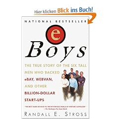 eBoys: The First Inside Account of Venture Capitalists at Work