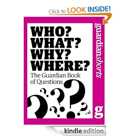Who? What? Why? Where?: The Guardian Book of Questions (Guardian Shorts)