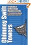 Chimney Swift Towers: New Habitat for America's Mysterious Birds (Louise Lindsey Merrick Natural Environment Series)