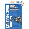 Chimney Swift Towers: New Habitat for America's Mysterious Birds (Louise Lindsey Merrick Natural Environment Series)