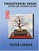 Understanding Bonsai: Revised and Extended Edition
