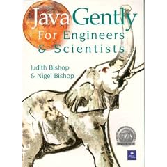Java Gently for Engineers and Scientists: Programming Principles Explained (International Computer Science Series)