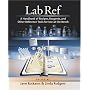 Lab Ref: A Handbook of Recipes, Reagents, and Other Reference Tools for Use at the Bench (Handbooks)