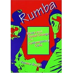 Rumba: Dance and Social Change in Contemporary Cuba (Blacks in the Diaspora)