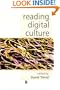 Reading Digital Culture (KeyWorks in Cultural Studies)
