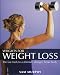 Weights for Weight Loss: The fast track to a slimmer, stronger, firmer body