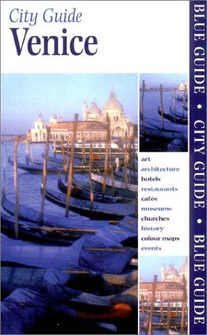 City Travel Guides Discounted  Books : Blue Guide Venice (Seventh Edition)