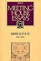 Renewing the City of God (Meeting House Essays Series, No 5)