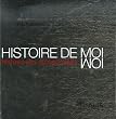 Histoire de moi : Histoire des autoportraits