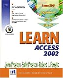 Learn Access 2002 (0130600407) by Preston, John
