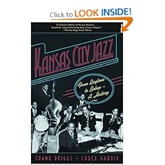 Kansas City Jazz: From Ragtime to Bebop--A History