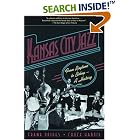 Click here to buy Kansas City Jazz: From Ragtime to Bebop--A History by Frank Driggs and Chuck Haddix.