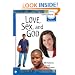 Love, Sex and God: Ages 14 and Up (Learning About Sex)