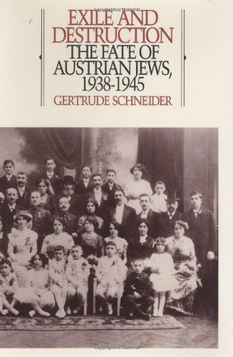 Exile and Destruction: The Fate of Austrian Jews, 1938-1945 (Greenwood Press Events That Changed)