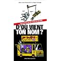 D'o� vient ton nom ?