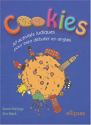 Cookies : 50 activités ludiques pour bien débuter en anglais