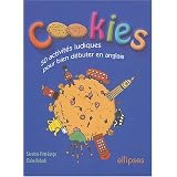 Cookies : 50 activit�s ludiques pour bien d�buter en anglaispar S�verine Viret-Lange