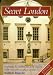 Secret London; Exploring the Hidden City, with Original Walks and Unusual Places to Visit (Globetrotter Walking Guides)