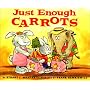 Just Enough Carrots (MathStart 1)
