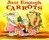 Just Enough Carrots (MathStart 1)