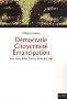 D�mocratie, citoyennet�, �mancipation : Marx, Lefort, Balibar, Ranci�re, Rosanvallon, Negri...