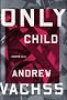 Only Child: A Burke Novel (Burke Novels)