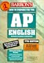 How to Prepare for the AP English Advanced Placement Examinations