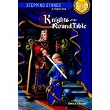Knights of the Round Table (A Stepping Stone Book)