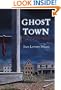Ghost Town: Seven Ghostly Stories