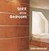 Spirit of the Bedroom (Spirit of the Home)
