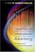 Dynamics of International Advertising: Theoretical and Practical Perspectives
