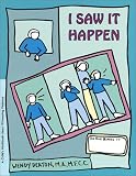 I Saw It Happen: A Child s Workbook About Witnessing Violence
