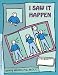 I Saw It Happen: A Child's Workbook About Witnessing Violence width=