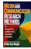 Media and Communication Research Methods: An Introduction to Qualitative and Quantitative Approaches