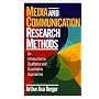 Media and Communication Research Methods: An Introduction to Qualitative and Quantitative Approaches